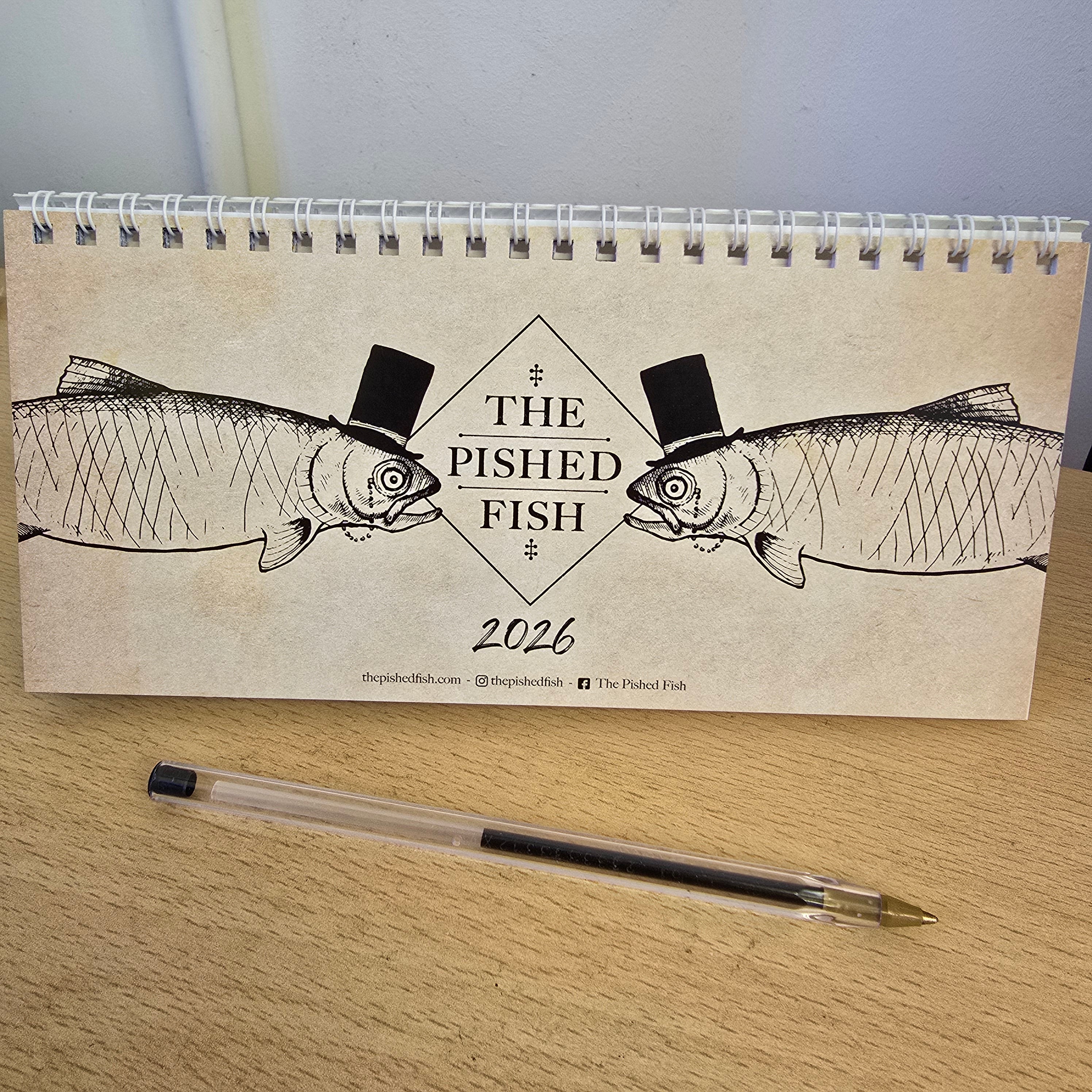 The Pished Fish Calendar 2026